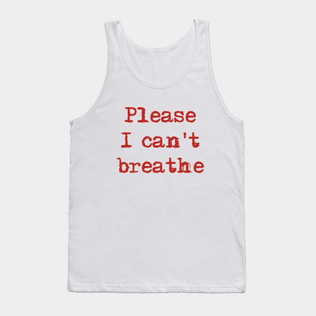 I can't breathe Tank Top by osaya